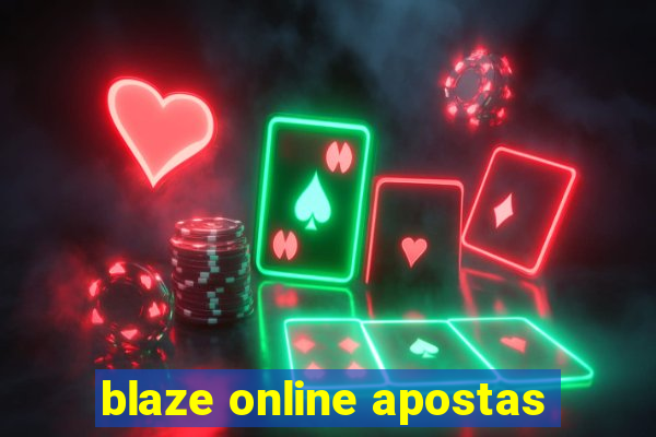 blaze online apostas